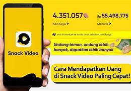 Cara Mendapatkan Uang Dari Snack Video Bagi Pemula